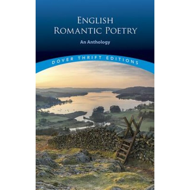 English Romantic Poetry: An Anthology,