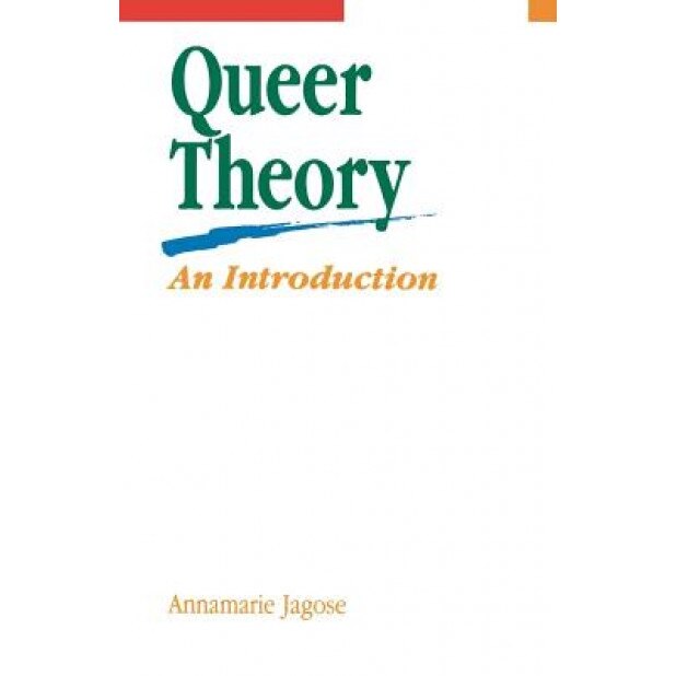 Queer Theory: An Introduction, Annamarie Jagose