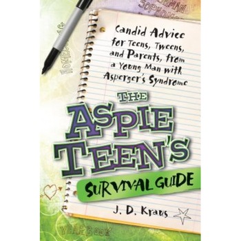 The Aspie Teen's Survival Guide - J. D. Kraus The Aspie Teen's Survival Guide - J. D. Kraus