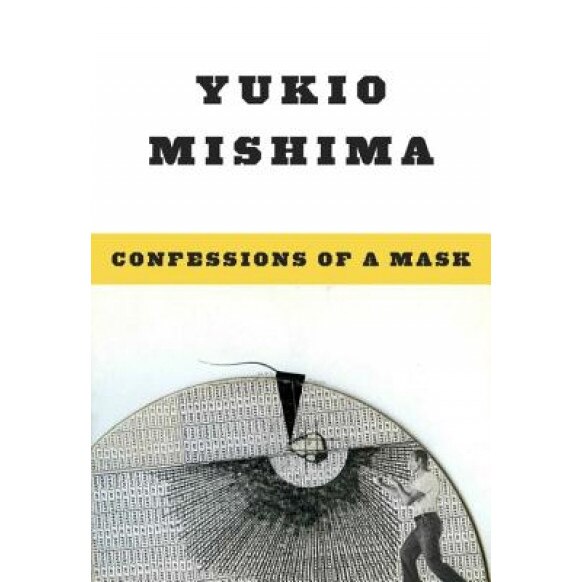 Confessions of a Mask Confessions of a Mask, Yukio Mishima