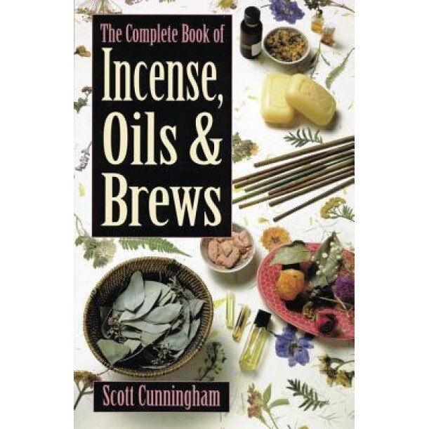 The Complete Book of Incense, Oils & Brews - Scott Cunningham