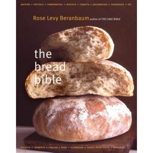 The Bread Bible the Bread Bible, Gentl Edge, Rose Levy Beranbaum