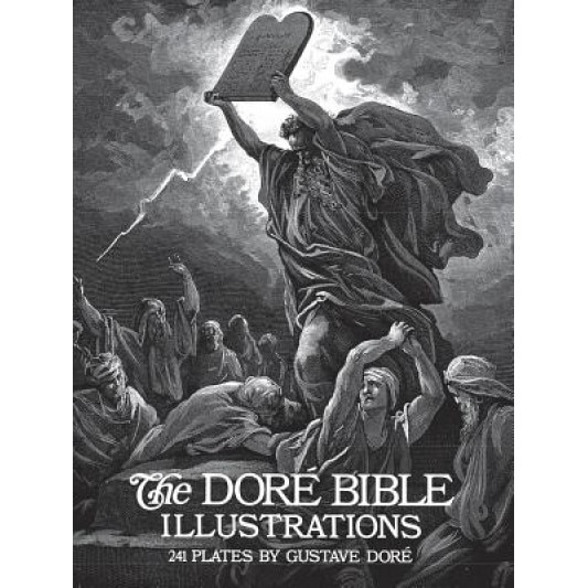 The Dore Bible Illustrations, Gustave Dore