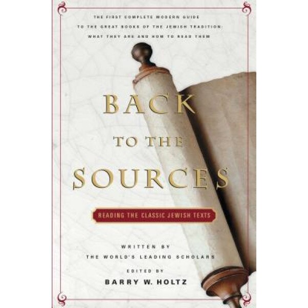 Back to the Sources, Barry W. Holtz, Barry W. Holz