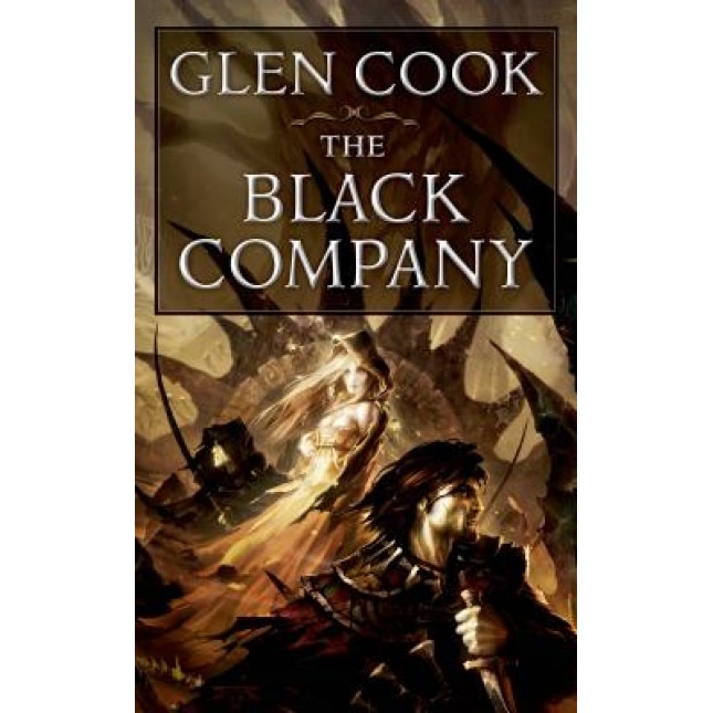 The Black Company: The First Novel of 'The Chronicles of the Black Company', GLEN COOK