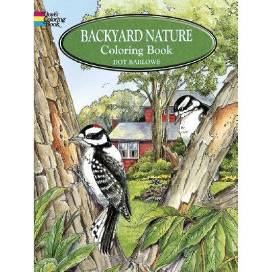 Backyard Nature Coloring Book, Dot Barlowe, Dorothy Barlowe