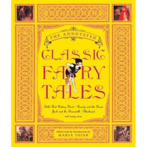 The Annotated Classic Fairy Tales,