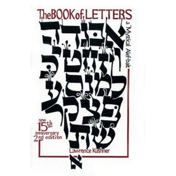 The Book of Letters: A Mystical Hebrew Alphabet, Lawrence Kushner