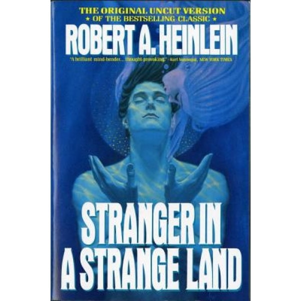 Stranger in a Strange Land, Robert A. Heinlein