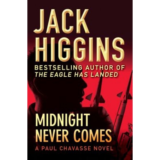 Midnight Never Comes, Jack Higgins