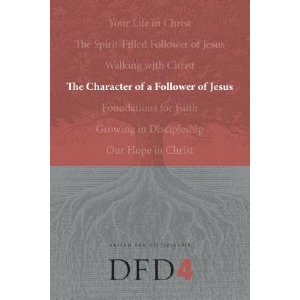 The Character of a Follower of Jesus,