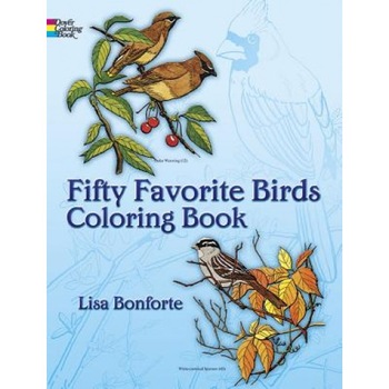 Fifty Favorite Birds Coloring Book, Lisa Bonforte Fifty Favorite Birds Coloring Book, Lisa Bonforte