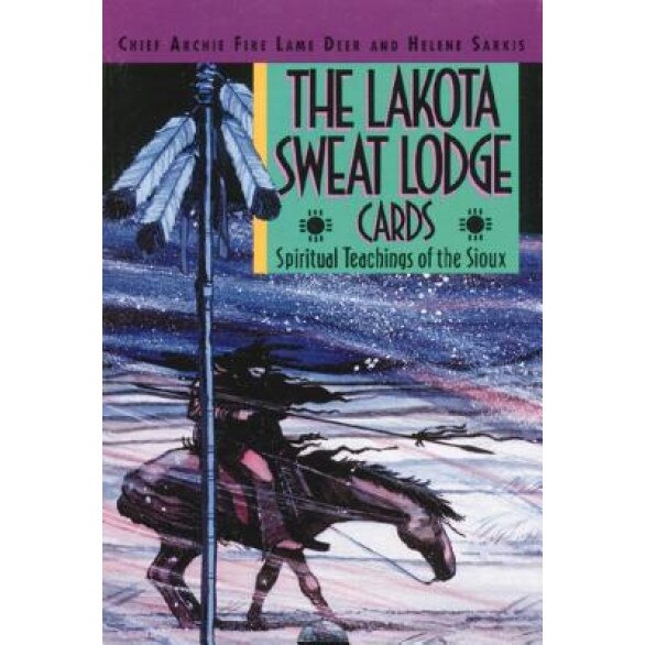 The Lakota Sweat Lodge Cards: Spiritual Teachings of the Sioux - Helene Sarkis, Lame Deer, Chief Archie Fire Lame Deer