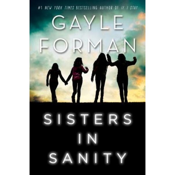 Sisters in Sanity, Gayle Forman