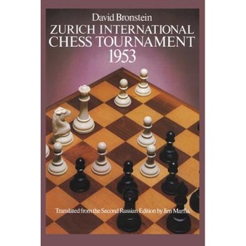 Zurich International Chess Tournament, 1953, David Ionovich Bronshtein, David Bronstein Zurich International Chess Tournament, 1953, David Ionovich Bronshtein, David Bronstein