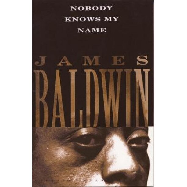 Nobody Knows My Name, James A. Baldwin