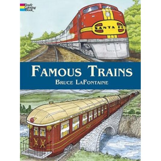 Famous Trains: Coloring Book, Bruce LaFontaine