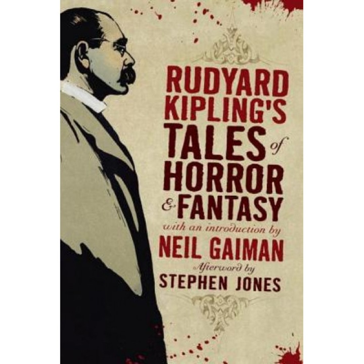 Rudyard Kipling's Tales of Horror and Fantasy, Rudyard Kipling