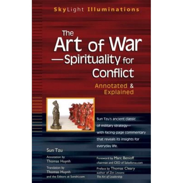 The Art of War: Spirituality for Conflict: Annotated & Explained, Sun-Tzu