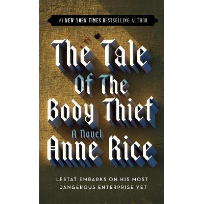 The Tale of the Body Thief, Anne Rice