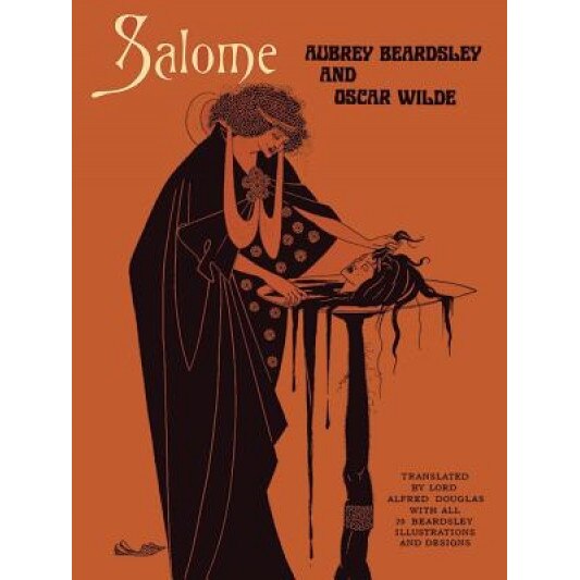 Salome, Aubrey Beardsley, Oscar Wilde, Cscar Wilde