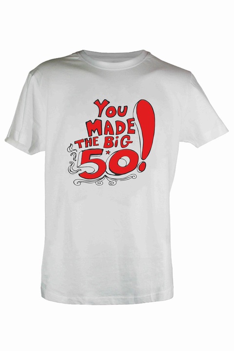 Tricou barbati alb You made the big 50