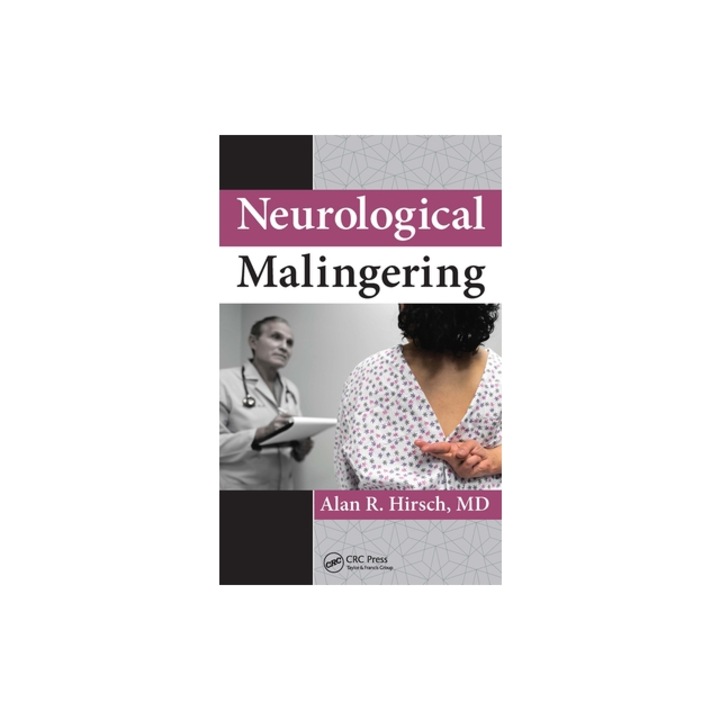 Neurological Malingering, Alan R. Hirsch