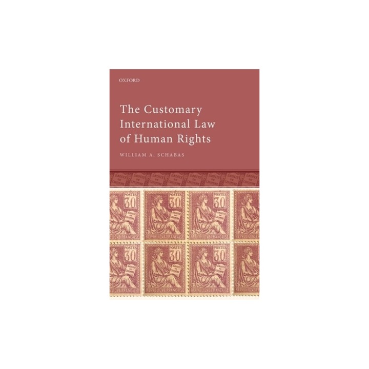 The Customary International Law of Human Rights, William A. Schabas