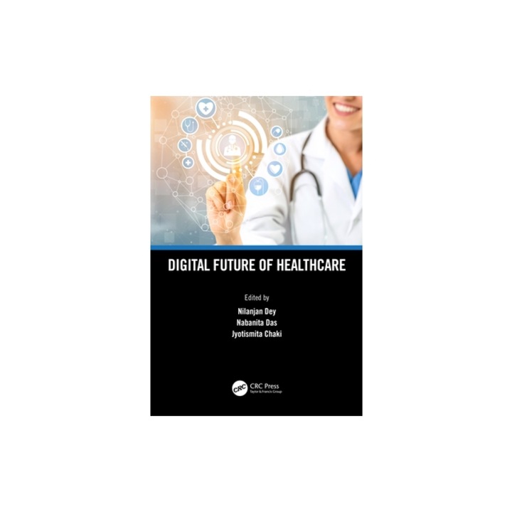 Digital Future of Healthcare, Nilanjan Dey