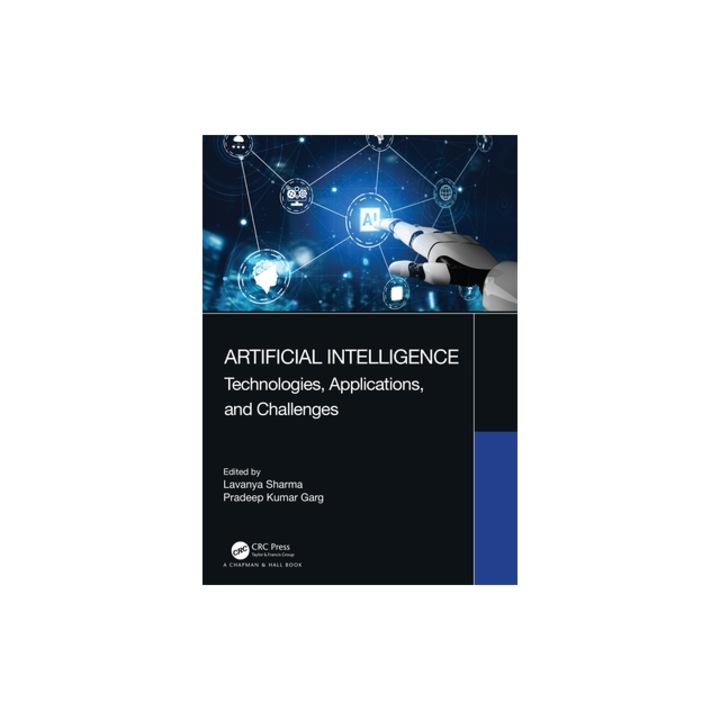 Artificial Intelligence: Technologies, Applications, and Challenges, Lavanya Sharma