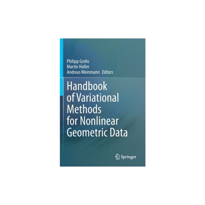 Handbook of Variational Methods for Nonlinear Geometric Data, Philipp Grohs