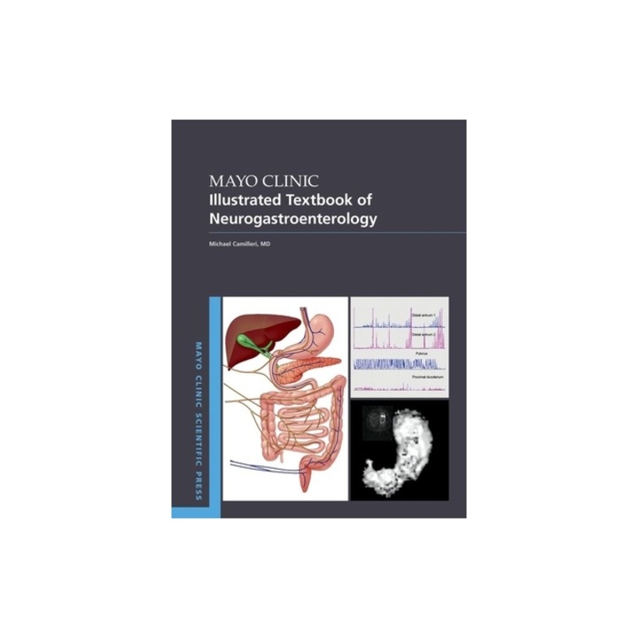 Mayo Clinic Atlas of Gastrointestinal Motility Disorders, Michael Camilleri