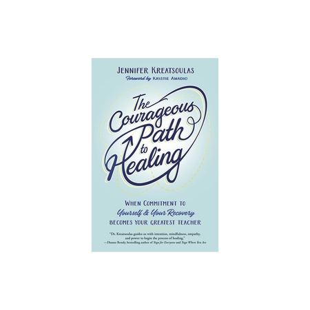 The Courageous Path to Healing: When Commitment to Yourself & Your