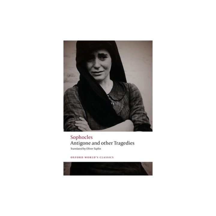 Antigone and Other Tragedies: Antigone, Deianeira, Electra, Sophocles