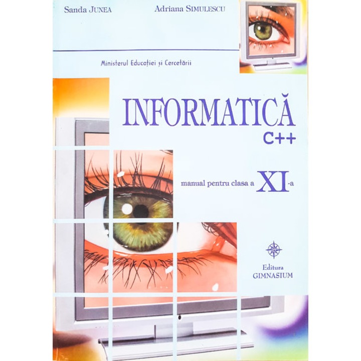 Manual informatica C++ - Clasa a XI-a - Sanda JuneaAdriana Simulescu