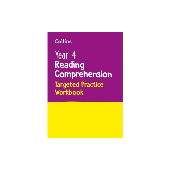 Collins Year 4 Reading Comprehension Targeted Practice Workbook: Ideal for Use at Home, Collins Ks2