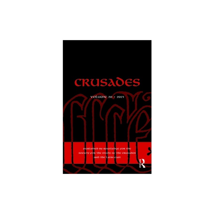 Crusades: Volume 20, Benjamin Z. Kedar