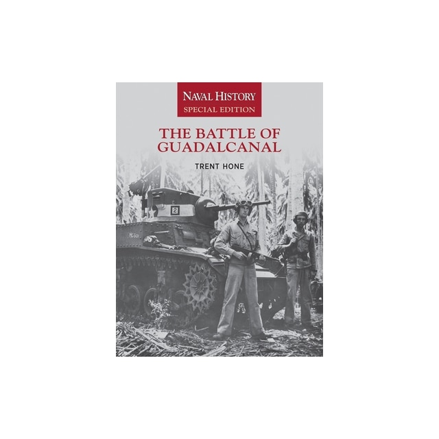 the-battle-of-guadalcanal-naval-history-special-edition-trent-hone