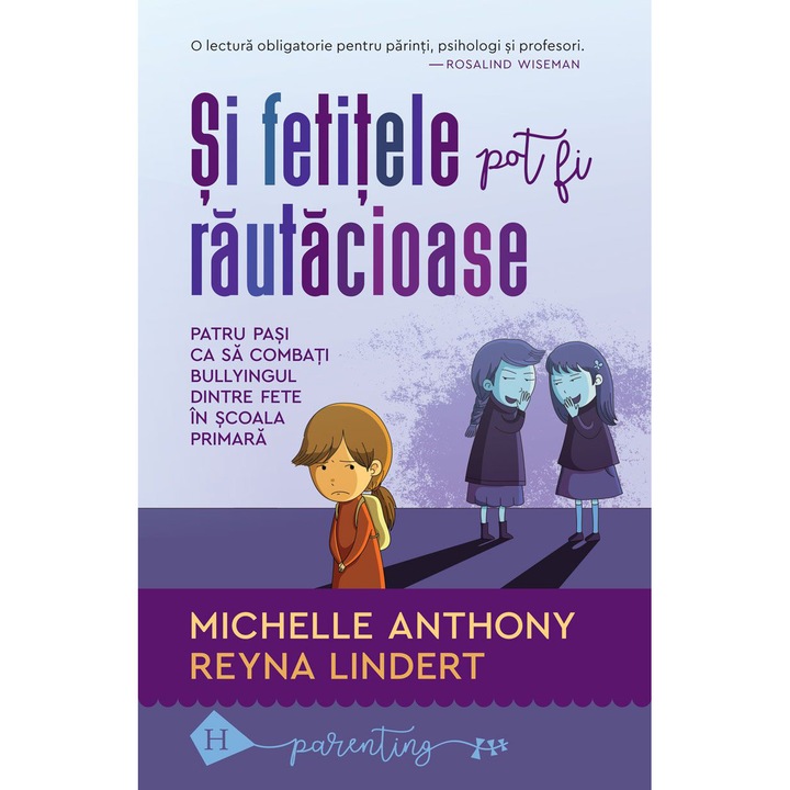Si fetitele pot fi rautacioase, Michelle Anthony/Lindert Reyna