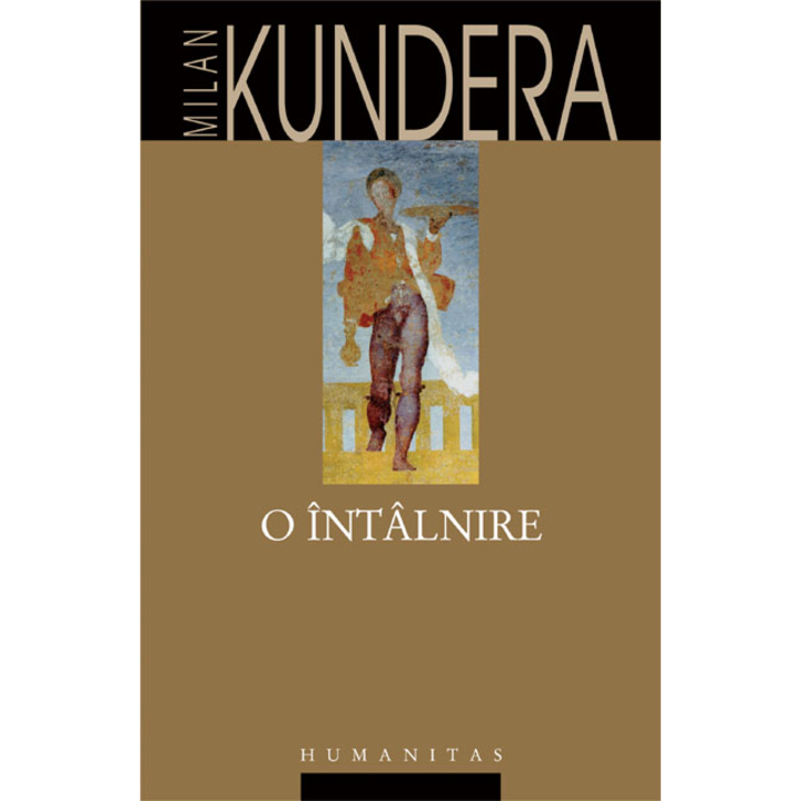 O intalnire, Milan Kundera