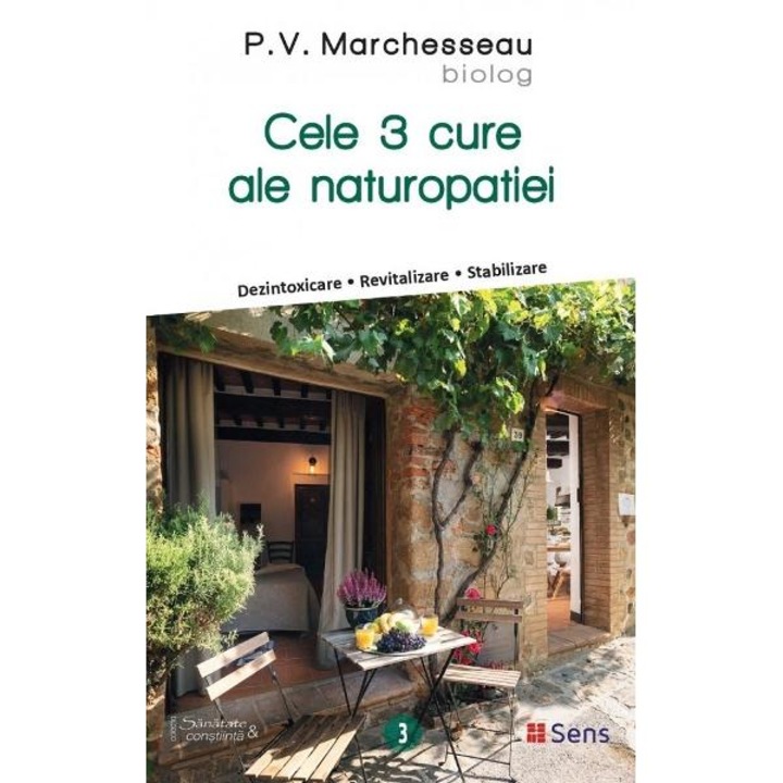 Cele 3 cure ale naturopatiei - p. v. marchesseau