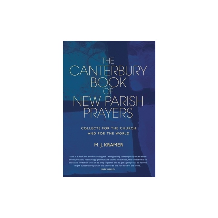 The Canterbury Book of New Parish Prayers For All Times and Occasions, Max Kramer