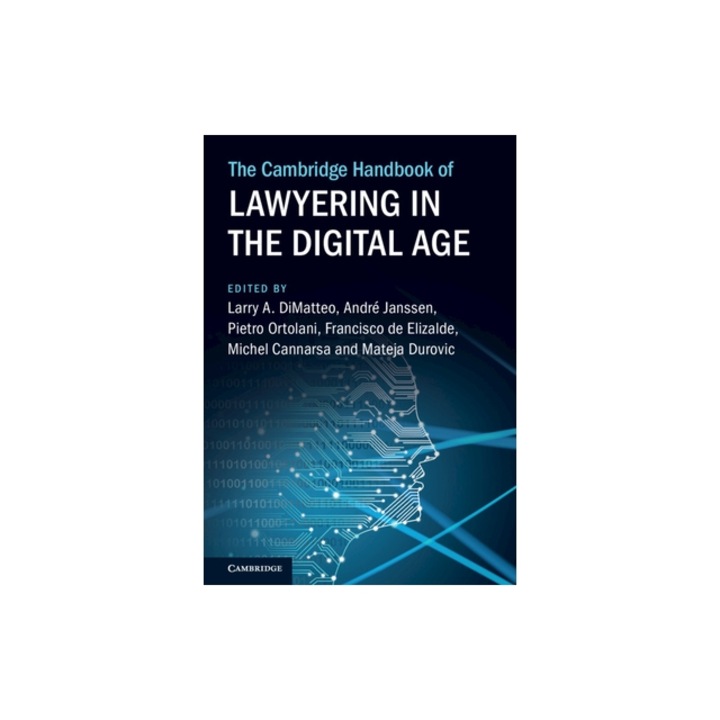 The Cambridge Handbook of Lawyering in the Digital Age, Larry A. Dimatteo
