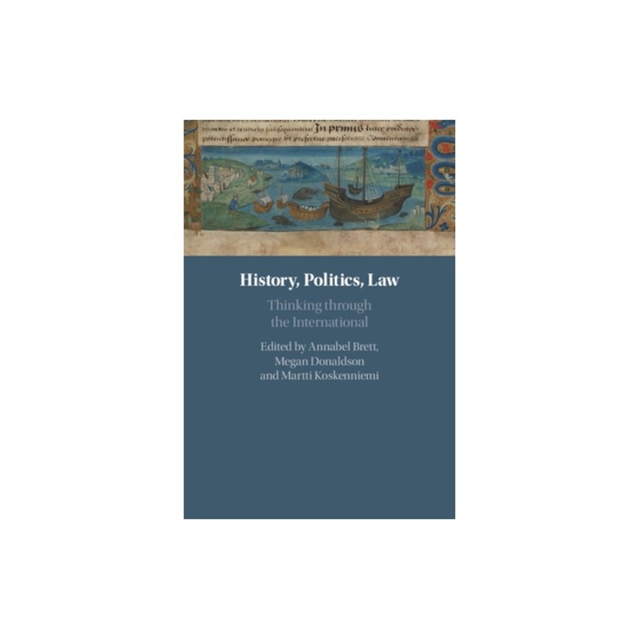 History, Politics, Law Thinking Internationally, Annabel Brett