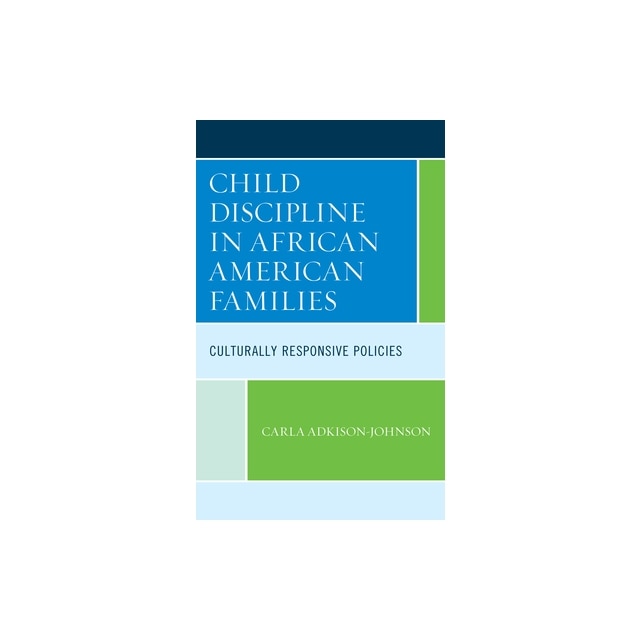 Child Discipline In African American Families Culturally Responsive ...