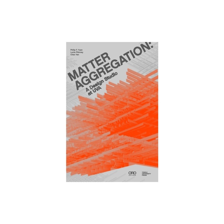 Matter Aggregation A Design Studio at Uva