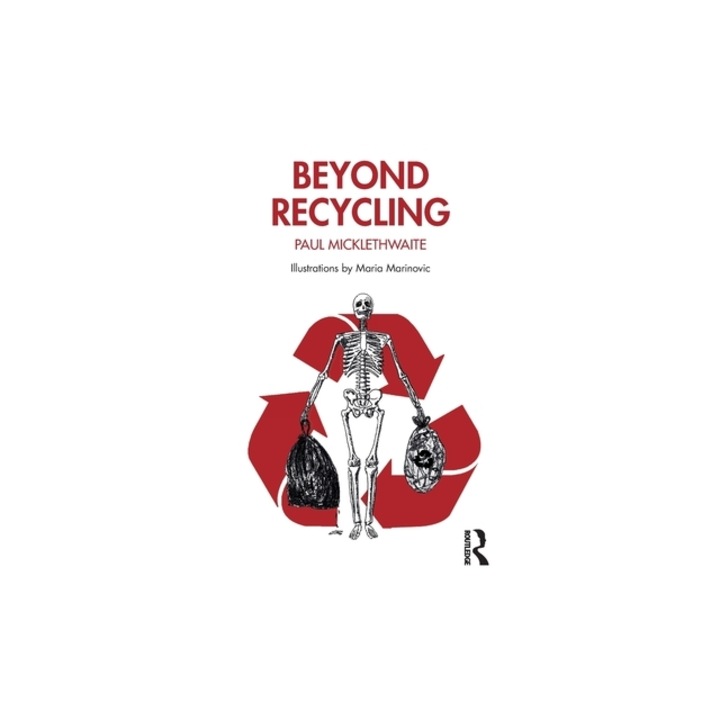 Beyond Recycling, Paul Micklethwaite