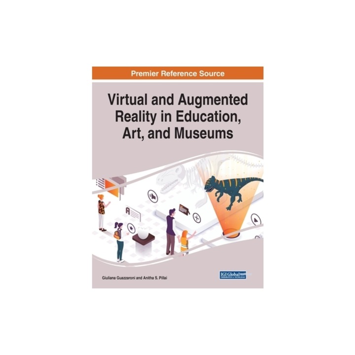 Virtual and Augmented Reality in Education, Art, and Museums, Giuliana Guazzaroni