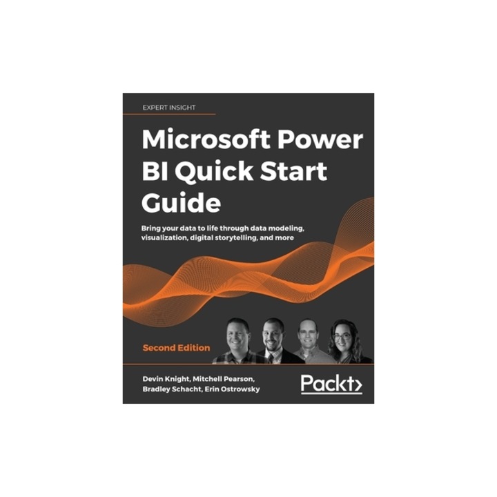 Microsoft Power BI Quick Start Guide - Second Edition Bring your data to life through data modeling, visualization, digital storytelling, and more, Devin Knight
