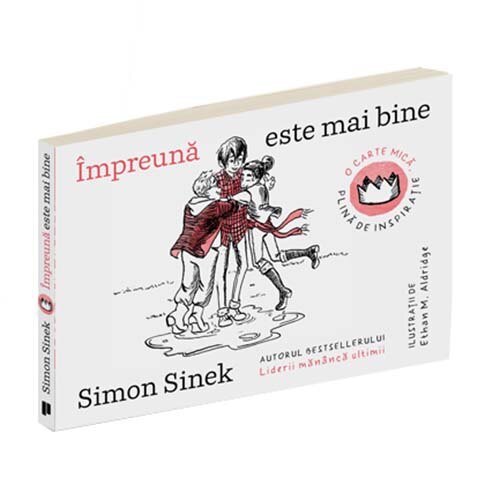 Impreuna este mai bine - Simone Sinek